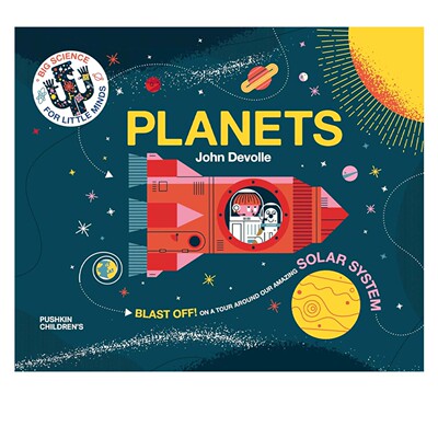 预售 英文原版 小脑袋大科学 Planets：Big science for little minds 儿童知识科普启蒙 全彩图画书 John Devolle