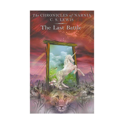 纳尼亚传奇 第7部 奇幻封面平装 最后一战 Pauline Baynes插图 The Chronicles of Narnia 7 英文原版 C S Lewis