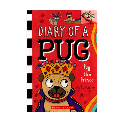 哈巴狗日记 英文原版 Diary of a Pug #9: Pug the Prince 学乐大树 儿童桥梁章节 英语学习书籍课外阅读读物 Scholastic Acorn