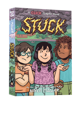 英文原版 Crunch A Click Graphic Novel #7：Stuck 儿童爆笑幽默漫画读物 青少年友谊课外读物 Kayla Miller