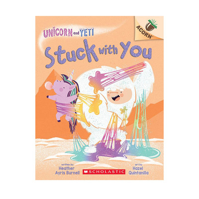 英文原版 雪人与独角兽 Stuck with You 7: An Acorn Book 学乐大树姐妹篇 橡树系列 桥梁章节 全彩图画故事书 Scholastic Acorn