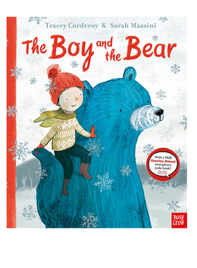 英文原版 The Boy and the Bear 友谊情商培养 儿童启蒙绘本图画故事书 Nosy Crow Stories Aloud 赠官方音频