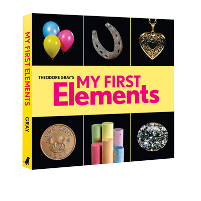 英文原版 Theodore Gray's My First Elements 纸板书 视觉之旅儿童版 化学元素科普书籍 西奥多·格雷 Theodore Gray 3-6岁