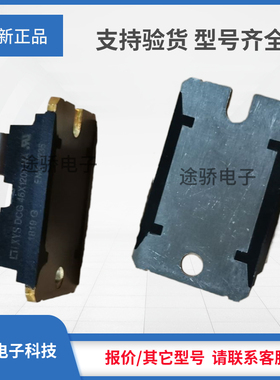 议价DSS2X160-0045A DCG130X1200NA DCG45X1200NA DSA320A100NB
