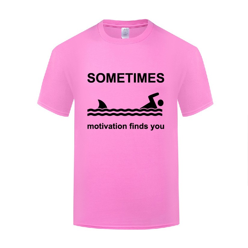 滑稽搞笑新奇短袖T恤女夏宽松 Sometimes Motivation Finds You