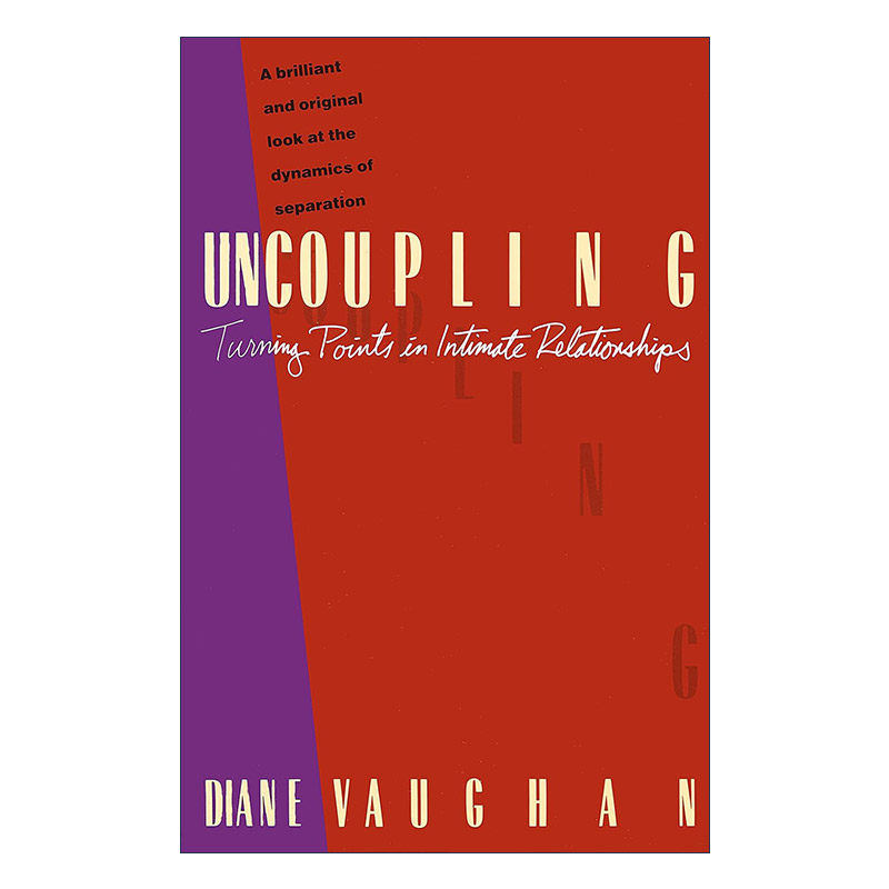 Uncoupling 分手 亲密关系的转折点 哥伦比亚大学社会学教授Diane Vaughan