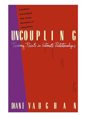 Uncoupling 分手 亲密关系的转折点 哥伦比亚大学社会学教授Diane Vaughan