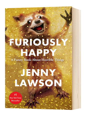 高兴死了 焦虑症抑郁症自我治疗书籍 Furiously Happy 英文原版幽默感人散文故事 进口英语书籍