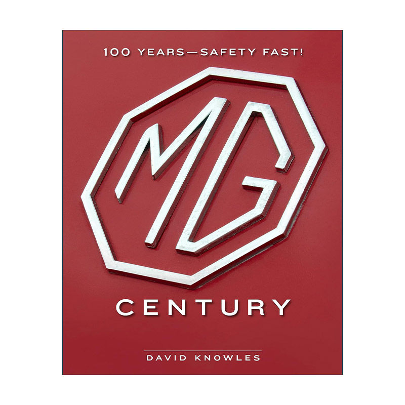 英文原版 MG Century 100 Years-Safety Fast 名爵世纪 100年安全与速度传奇 精装 英文版 进口英语原版书籍