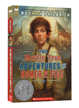 The Mostly True Adventures of Homer P. Figg 荷马菲格 真实的冒险 2010纽伯瑞银奖 英文原版儿童桥梁章节书 进口书籍