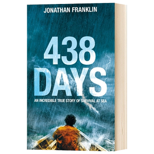 438天 在死寂与鲨群的阴影下 438 Days An Extraordinary True Story of Survival at Sea 英文原版人物传记 进口文学英语书籍