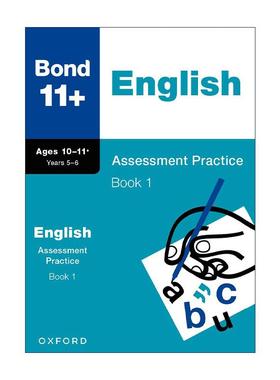 英文原版 Bond 11+ English Assessment Practice Age 10-11+ Book 1 牛津邦德英国小升初英语评估练习1 小学教辅 含答案