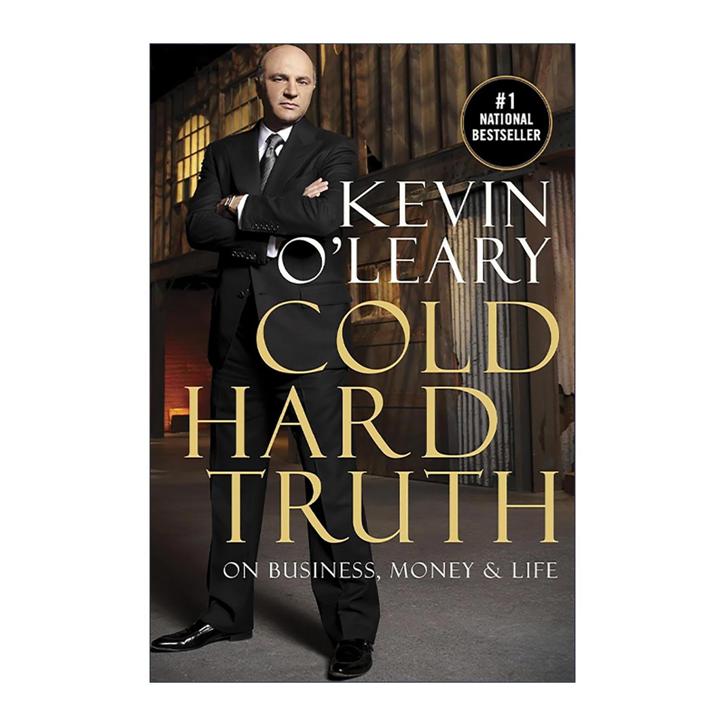 英文原版 Cold Hard Truth 冷酷无情的事实 关于商业 金钱和生活 Kevin O'Leary 英文版 进口英语原版书籍