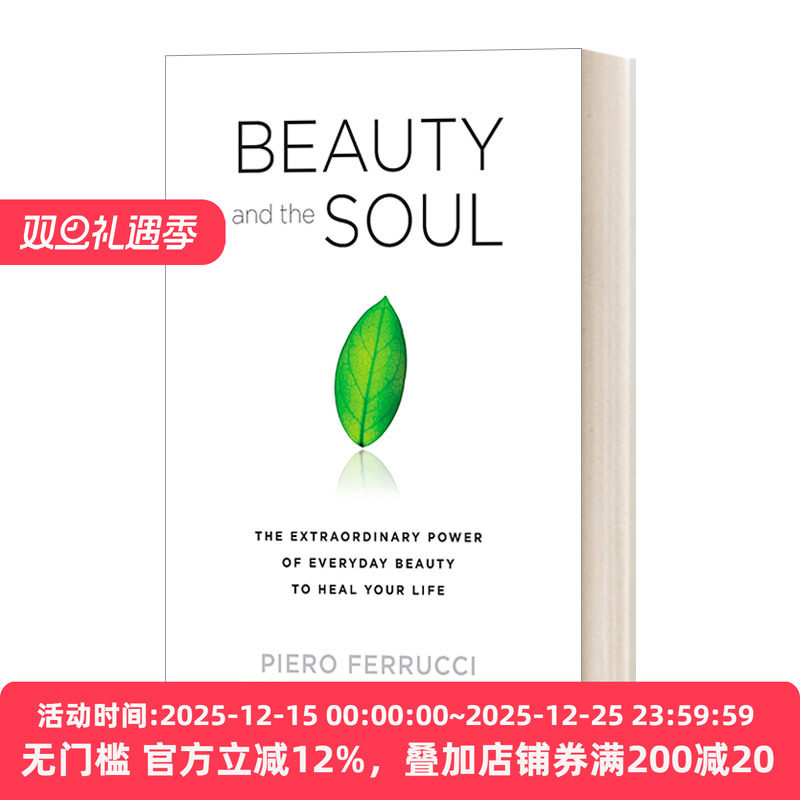 英文原版 Beauty and the Soul Pb Reprint 美 灵魂的礼物 自我提升 心理学 情感 Piero Ferrucci 英文版 进口英语原版书籍