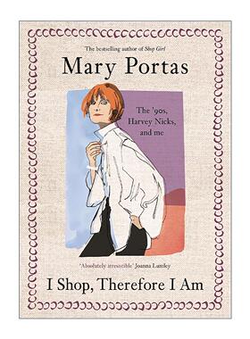 英文原版 I Shop Therefore I Am 我的购物人生 英国购物女王Mary Portas回忆录 精装 90年代Harvey Nicks与我 进口英语原版书籍