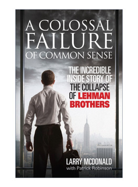 A Colossal Failure of Common Sense 常识之败 雷曼背后的金权角逐