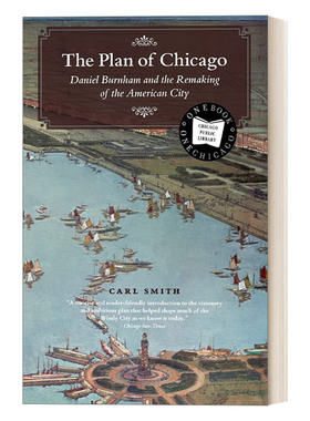 英文原版 The Plan of Chicago Chicago Visions and Revisions 《芝加哥规划》与美国城市的再造 城市规划 英文版 进口英语书籍