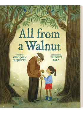 英文原版 All From a Walnut 胡桃背后的故事 Felicita Sala插画 儿童精装绘本 Ammi-Joan Paquette 英文版 进口英语原版书籍