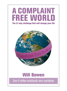 英文原版 A Complaint Free World 不抱怨的世界 威尔·鲍温 英文版 进口英语原版书籍