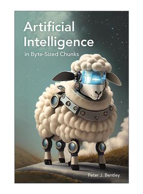 英文原版 Artificial Intelligence in Byte-sized Chunks 人工智能碎片化知识 彼得?本特利 精装 英文版 进口英语原版书籍