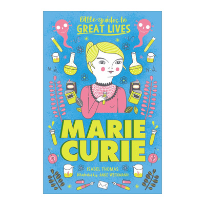 Little Guides to Great Lives: Marie Curie 小指南大人物：居里夫人