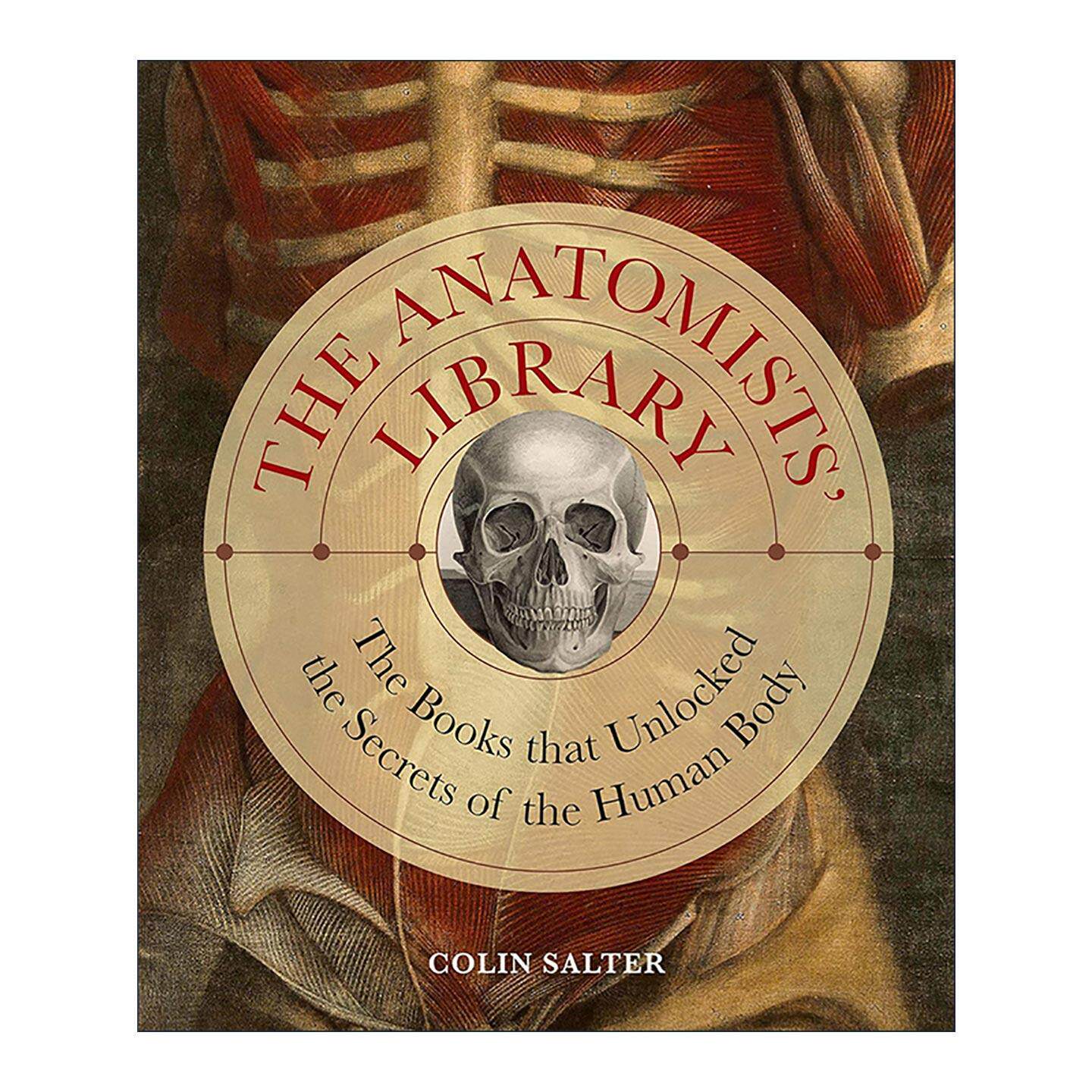 英文原版 The Anatomists' Library 解剖之书 从古埃及到现代 300+史上重要的人体构造绘画与医疗史 精装 英文版 进口英语原版书籍