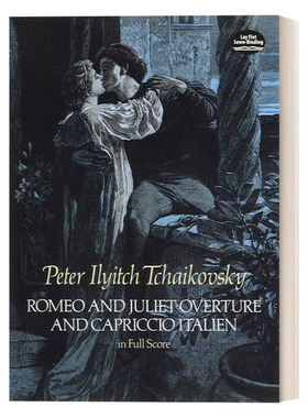 柴可夫斯基罗密欧与朱丽叶和意大利随想曲全谱 Romeo and Juliet Overture and Capriccio Italien in Full Score英文原版音乐读物