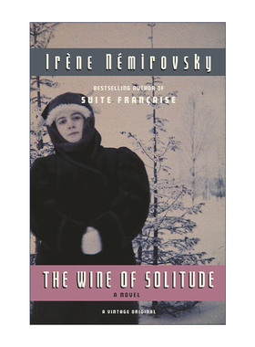 英文原版 The Wine of Solitude Vintage International 孤独之酒 Irene Nemirovsky 英文版 进口英语原版书籍
