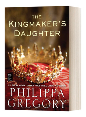 The Kingmaker's Daughter 拥王者的女儿 金雀花与都铎系列4  历史小说
