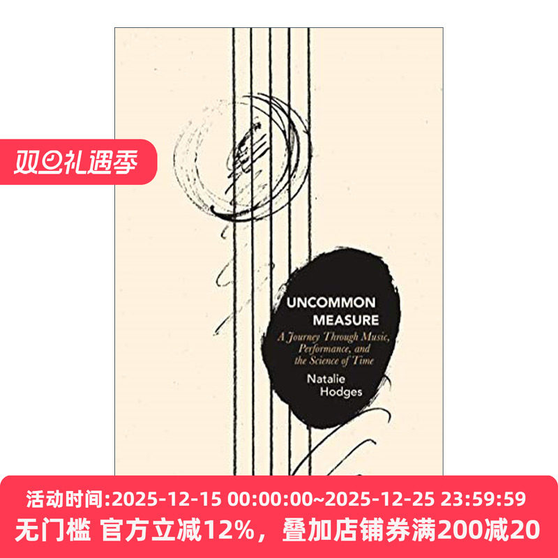 Uncommon Measure 与众不同的维度:音乐、表演和时间的科学之旅 传记 Natalie Hodges