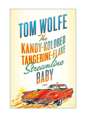 英文原版 The Kandy-Kolored Tangerine-Flake Streamline Baby 康提科洛舞薄橘型婴孩 汤姆沃尔夫散文集 英文版进口英语原版书籍