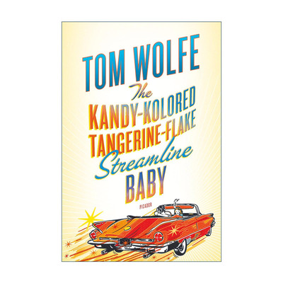 英文原版 The Kandy-Kolored Tangerine-Flake Streamline Baby 康提科洛舞薄橘型婴孩 汤姆沃尔夫散文集 英文版进口英语原版书籍