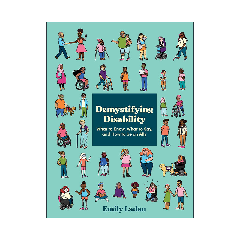 英文原版 Demystifying Disability 揭开残疾之谜 与残疾人友好相处实用指南 Emily Ladau 英文版 进口英语原版书籍