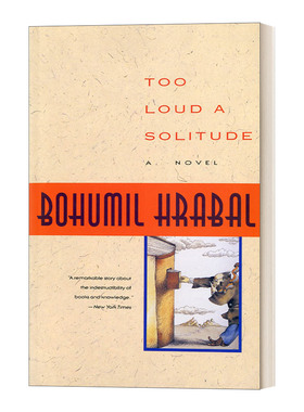 Too Loud a Solitude  过于喧嚣的孤独 捷克作家赫拉巴尔代表作