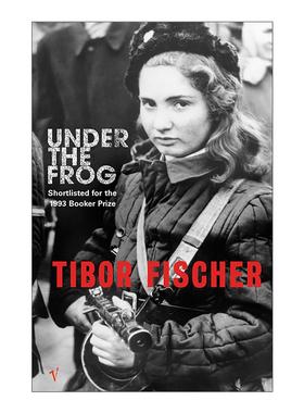 英文原版 Under The Frog 蛙影之下 Tibor Fischer黑色喜剧小说 布克奖提名 英文版 进口英语原版书籍