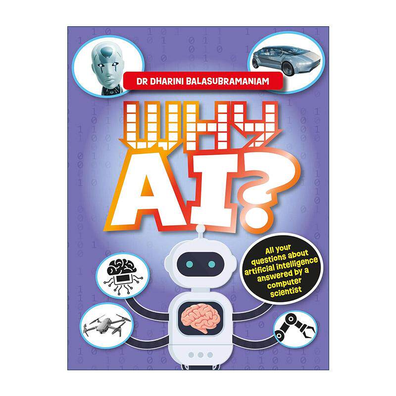 英文原版 Why AI 给小学生的人工智能解答之书 儿童科学科普百科读物精装 英文版 进口英语原版书籍