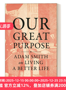 Our Great Purpose 伟大的目标 亚当·斯密论美好生活 精装 Ryan Patrick Hanley