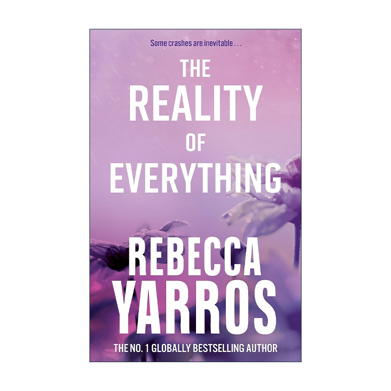 英文原版 The Reality of Everything 一切的现实 飞行与荣耀5 Flight & Glory 国际流行浪漫爱情小说 四旋翼作者 Rebecca Yarros