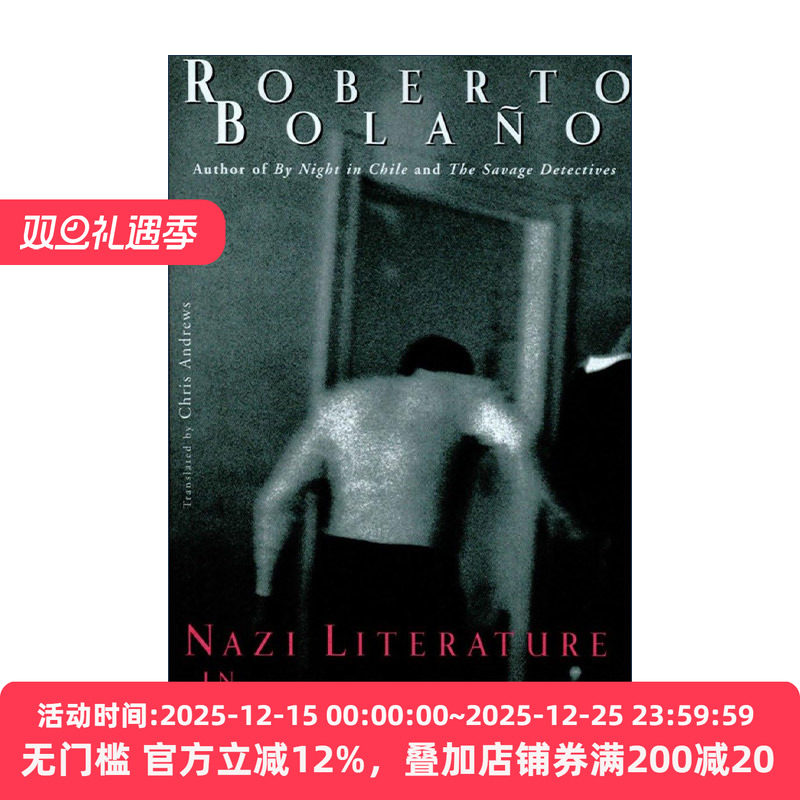 英文原版 Nazi Literature in the Americas 美洲纳粹文学 智利西班牙语作家Roberto Bolano波拉尼奥小说英译本 进口英语原版书籍