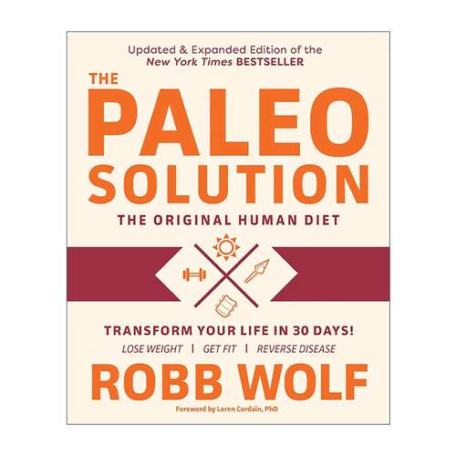 英文原版 Paleo Solution 原始解决方法 初始人类饮食 疾病防治健康膳食计划食谱 减肥 Robb Wolf 英文版 进口英语原版书籍