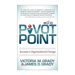 Point 书籍 进口英语原版 Victoria The Pivot 组织变革中 轴心点 英文版 英文原版 成功 Grady 企业发展指南