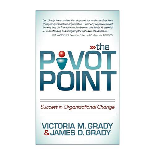 英文原版 The Pivot Point 轴心点 组织变革中的成功 企业发展指南 Victoria M. Grady 英文版 进口英语原版书籍