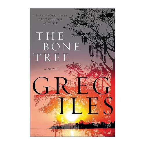 英文原版 The Bone Tree 骨树 律师佩恩·凯奇系列 纽约时报畅销书作者Greg Iles 英文版 进口英语原版书籍
