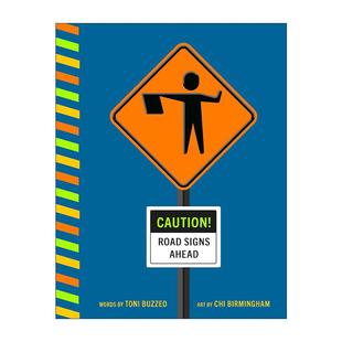 英文原版 Caution Road Signs Ahead 小心 前方路标 儿童科普绘本 纸板书 Chi Birmingham 英文版 进口英语原版书籍