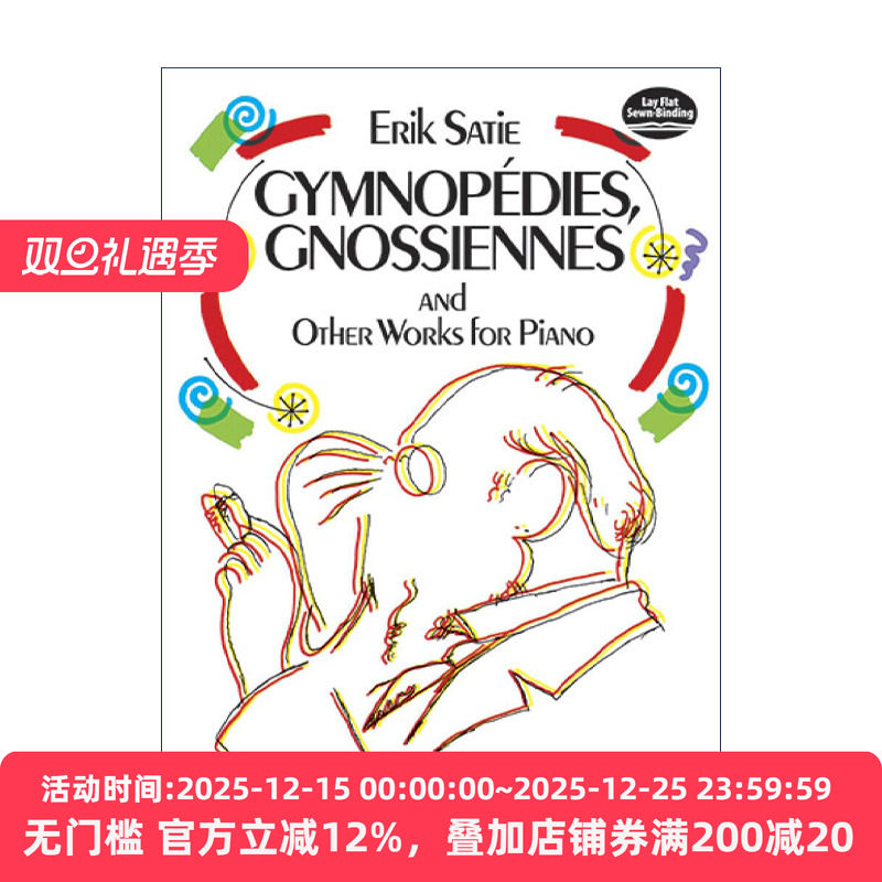 英文原版 Gymnopedies Gnossiennes and Other Works for Piano 裸体舞曲 玄秘曲 及其他钢琴作品集 Erik Satie埃里克·萨蒂英文版