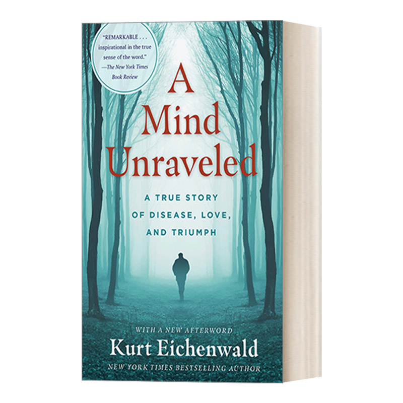 A Mind Unraveled: A Memoir 精神崩溃 回忆录 美国医疗故事 Kurt Eichenwald 书籍/杂志/报纸 人文社科类原版书 原图主图