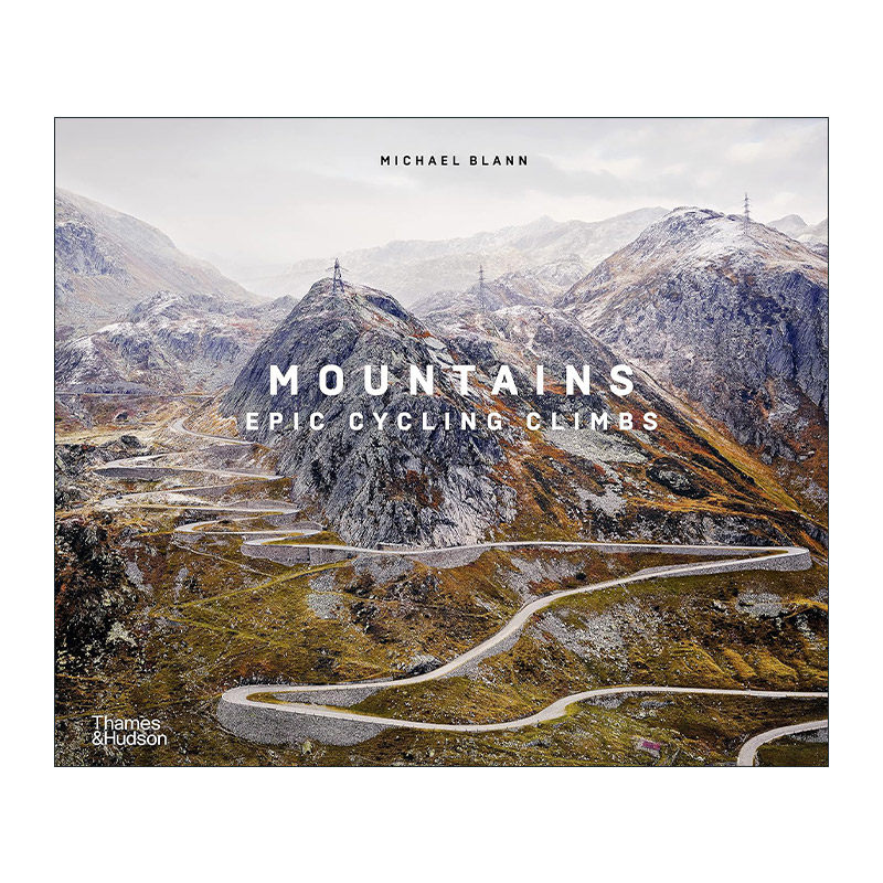 英文原版 Mountains Epic Cycling Climbs 山脉 史诗般的单车攀登 精装 英文版 进口英语原版书籍