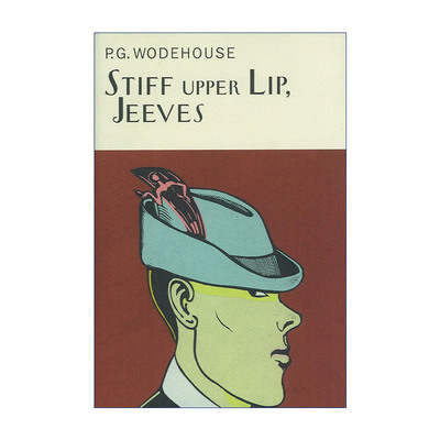 Stiff Upper Lip, Jeeves 万能管家吉夫斯系列 沉着稳定 吉夫斯 Everyman精装收藏版