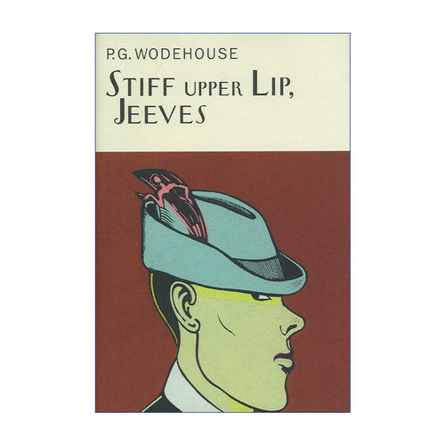 Stiff Upper Lip, Jeeves 万能管家吉夫斯系列 沉着稳定 吉夫斯 Everyman精装收藏版