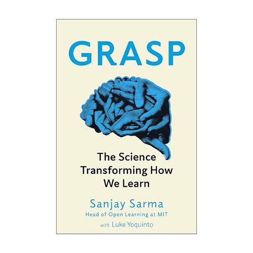 英文原版 Grasp 学习的本质 麻省理工高效学习法 桑贾伊?萨尔马 Sanjay Sarma 英文版 进口英语原版书籍
